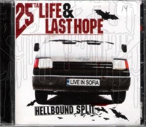 25 TA LIFE / LAST HOPE - Split C.D.