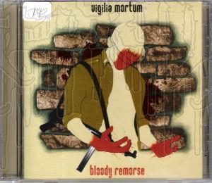 VIGILIA MORTUM - Bloody Remorse