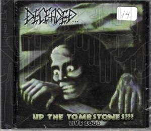 DECEASED - Up The Tombstones!!! LIVE 2000