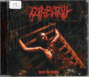BARBARITY - Hell Is Here