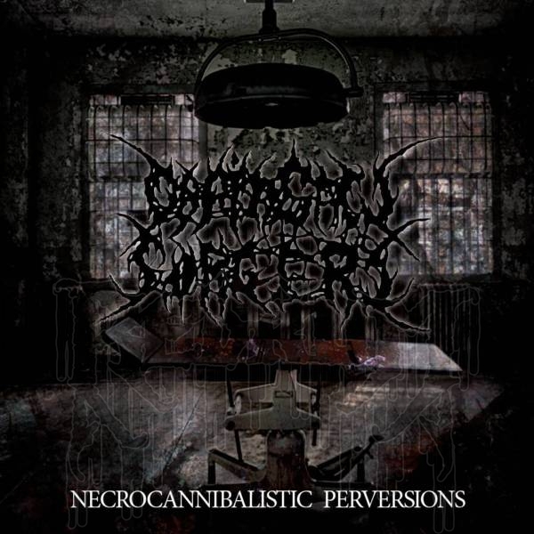 CHAINSAW SURGERY - Necrocannibalistic Perversions