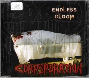 ENDLESS GLOOM - Corpsporation