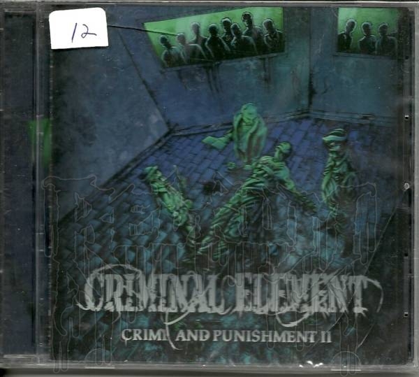 CRIMINAL ELEMENT - Crime And Punishment II