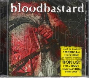BLOODBASTARD - Next To Dissect (U.S.Version With Bonus Tracks)