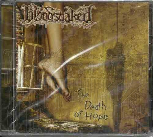 BLOODSOAKED - The Death of Hope