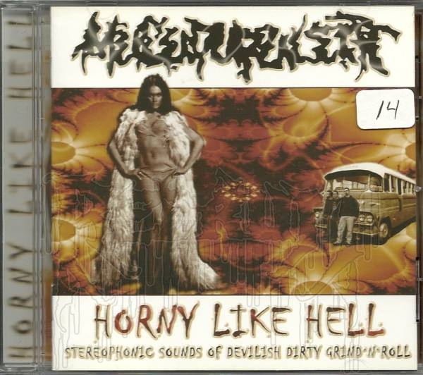 MUCUPURULENT - Horny Like Hell (Reissue)