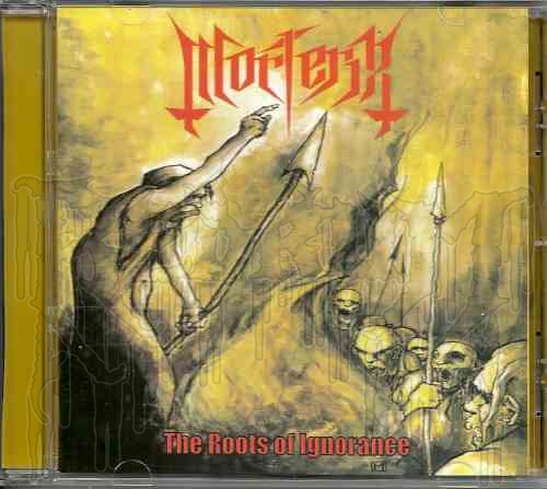 MORTERIX - The Roots Of Ignorance