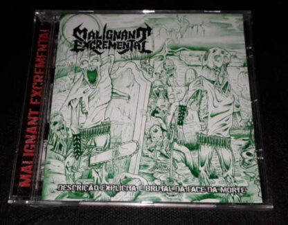 MALIGNANT EXCREMENTAL - Descrição Explícita E Brutal Da Face Da Morte CD