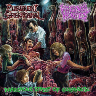 PURULENT SPERMCANAL / VAGINAL HERPES - Dangerous Street of Guayaquil Split CD