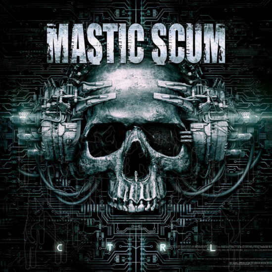 MASTIC SCUM - CTRL CD